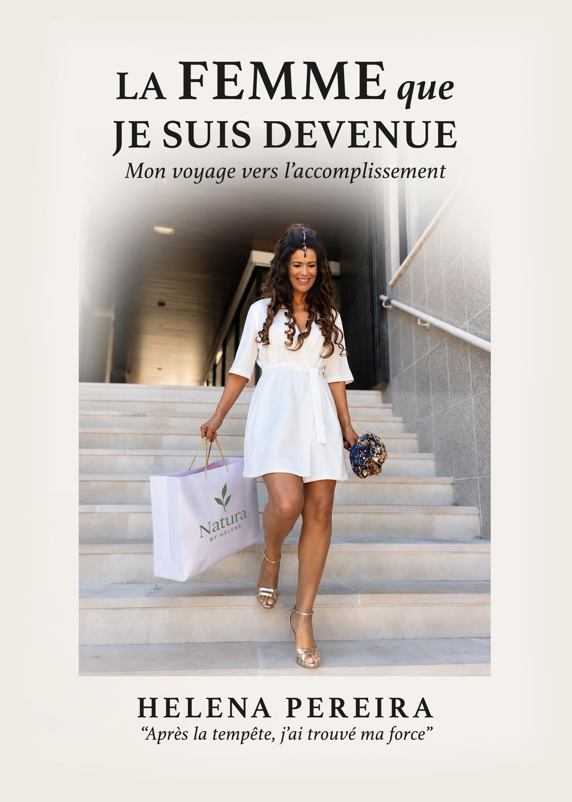 La Femme que JE SUIS DEVENUE