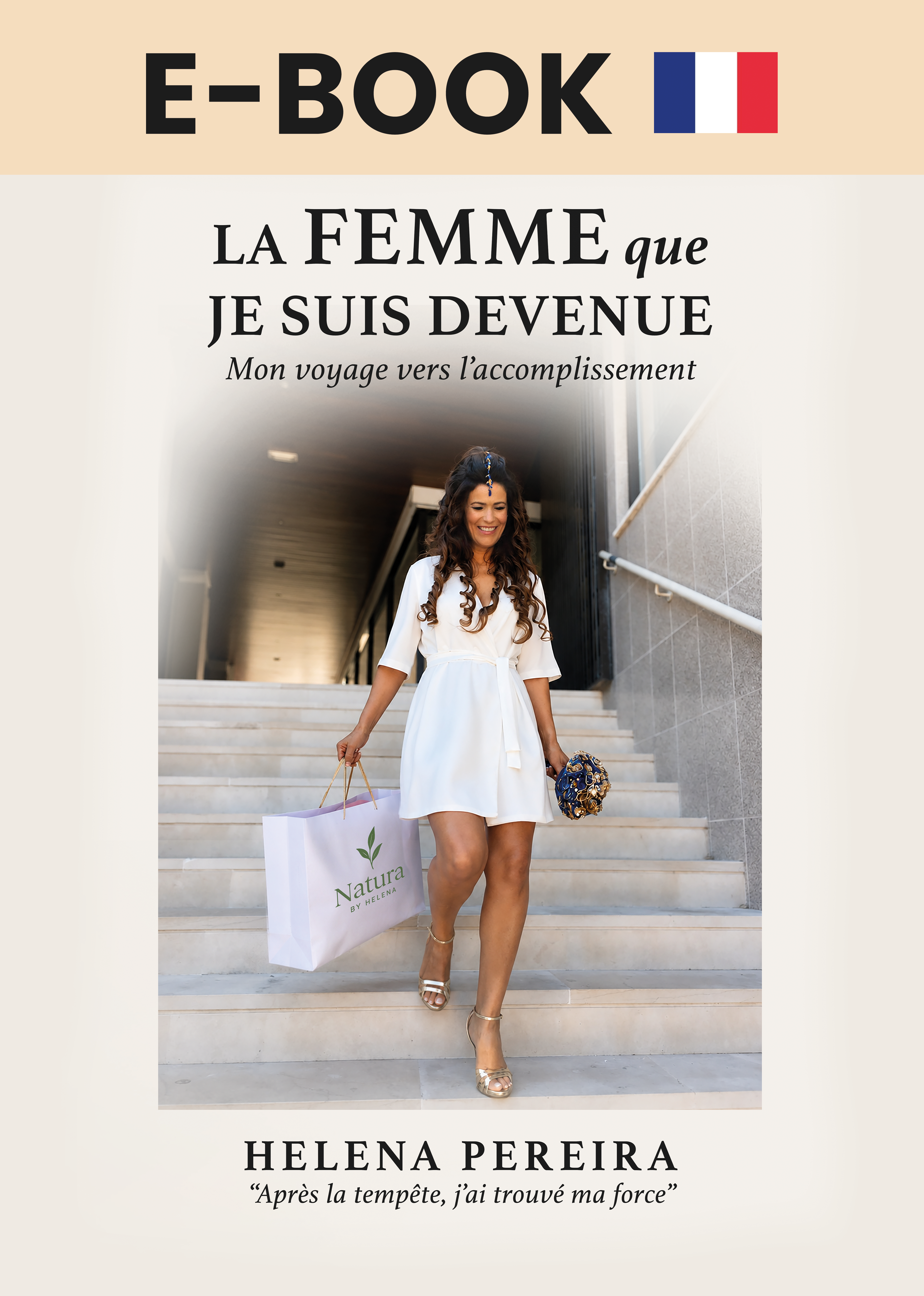 La Femme que JE SUIS DEVENUE — E-book